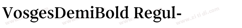 VosgesDemiBold Regul字体转换